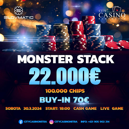 Veľkonočné jednodňovky v City Casino Nitra: Sobotný Monster Stack ponesie garanciu €22.000. V nedeľu unl.rebuy s garantom €4.000