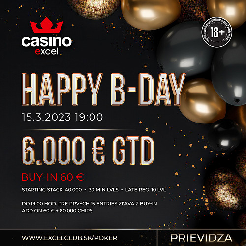 Casino excel v Prievidzi oslavuje narodeniny: HAPPY B-DAY turnaj ponesie garanciu 6.000 €!