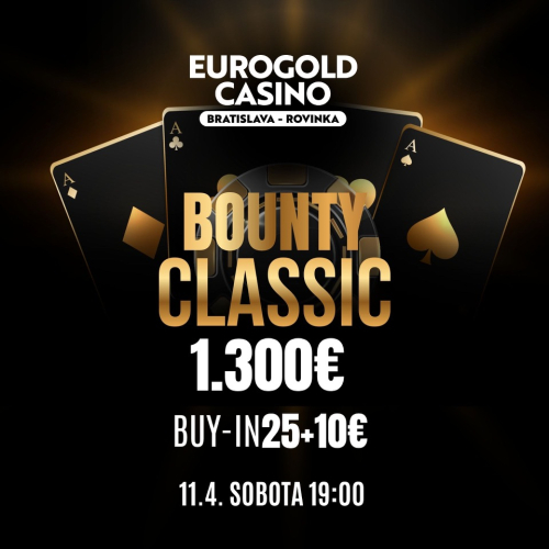 V EUROGOLD Casino Rovinka Bounty Classic 1.300€