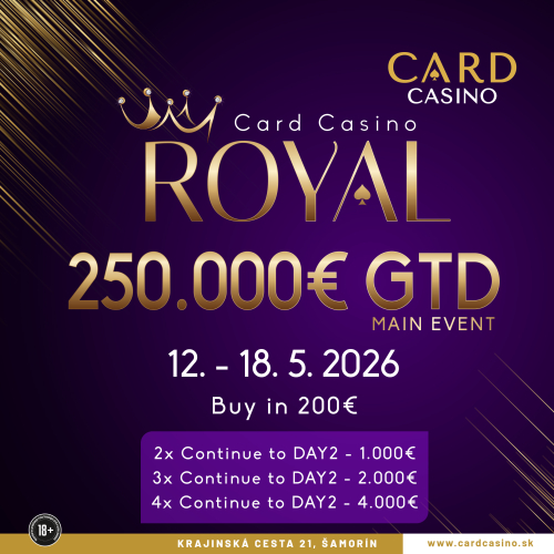 Card Casino ROYAL sa vracia do Šamorína: Main Event o €250.000 GTD ponúkne 8 štartovacích flightov aj atraktívne bonusy