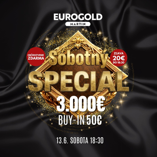 V sobotu sa v Martine odohrá Sobotný Špeciál o 3.000 € GTD