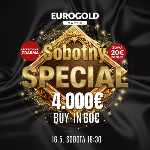 Sobotný Špeciál v Martine ponúkne garanciu 4.000 € aj zvýhodnený buy-in pre skorých hráčov