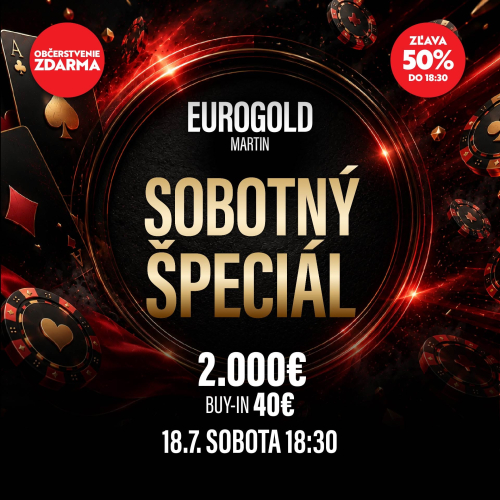 EuroGold Martin pozýva na Sobotný Špeciál o 2.000 €. Výhodnejší buy-in čaká na skoré registrácie