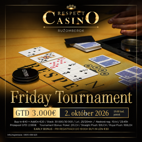Friday Tournament v Respect Casino Ružomberok: V piatok sa hrá o GTD 3.000 €, skorý príchod znamená buy-in len 30 €