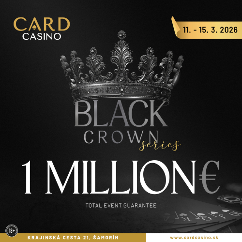 Black Crown Series v Card Casino Šamorín pokračuje Day 1B a Highrollerom