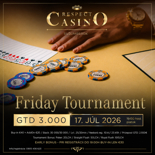 Friday Tournament v Casino Respect Ružomberok prinesie už tento piatok garanciu €3.000
