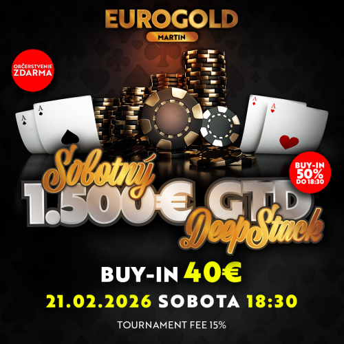 Sobotný Deepstack v Eurogold Martin ponúkne garanciu 1.500 € a 50 % zľavu na buy-in